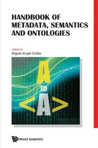 Handbook of Metadata, Semantics and Ontologies