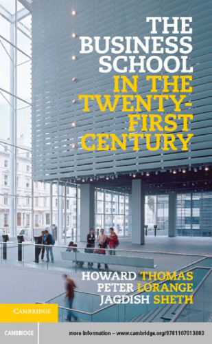 The Business School in the Twenty-First Century: Emergent Challenges and New Business Models