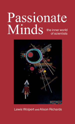 Passionate Minds: The Inner World of Scientists