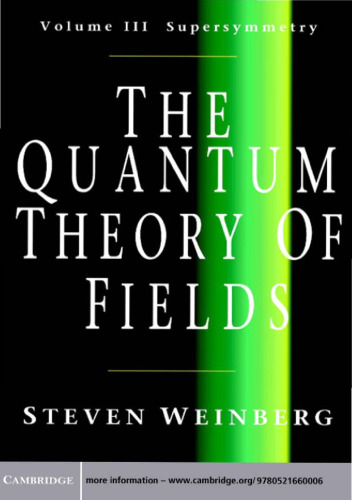 The Quantum Theory of Fields, Volume 3: Supersymmetry