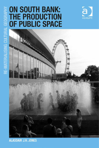 On South Bank: The Production of Public Space