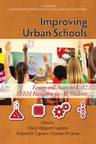 Improving Urban Schools: Equity and Access in K-12 STEM Education for All Students