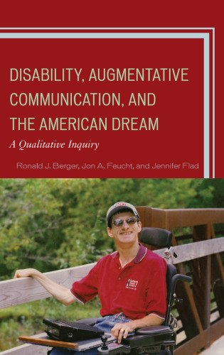 Disability, Augmentative Communication, and the American Dream: A Qualitative Inquiry