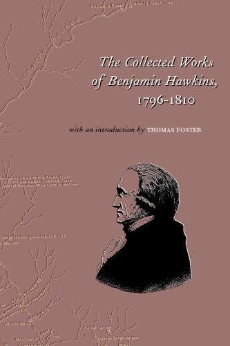 The Collected Works of Benjamin Hawkins