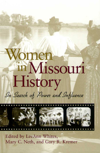 Women in Missouri History: In Search of Power and Influence
