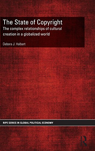 The State of Copyright: The complex relationships of cultural creation in a globalized world