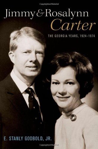Jimmy and Rosalynn Carter: The Georgia Years, 1924-1974
