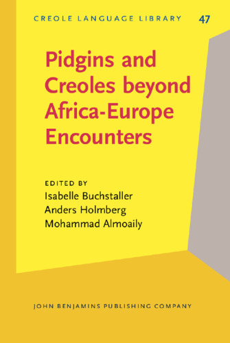 Pidgins and Creoles beyond Africa-Europe Encounters
