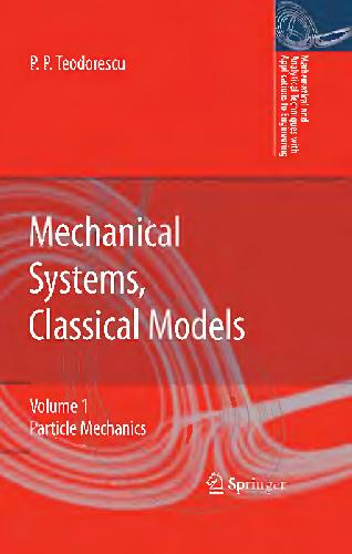 Mechanical systems, classical models. Particle mechanics