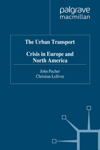 The Urban Transport: Crises in Europe and North America