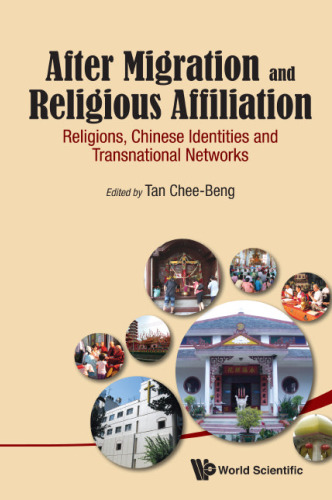 After Migration and Religious Affiliation : Religions, Chinese Identities and Transnational Networks