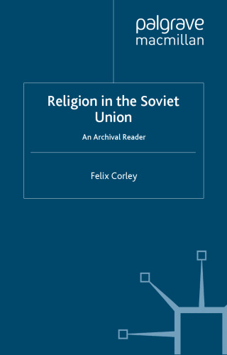 Religion in the Soviet Union: An Archival Reader