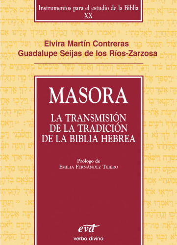 Masora:  La transmisión de la tradición de la Biblia Hebrea