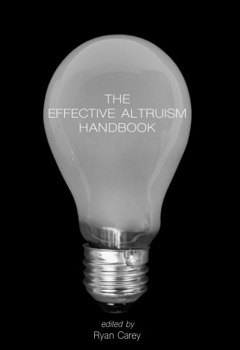 The Effective Altruism Handbook