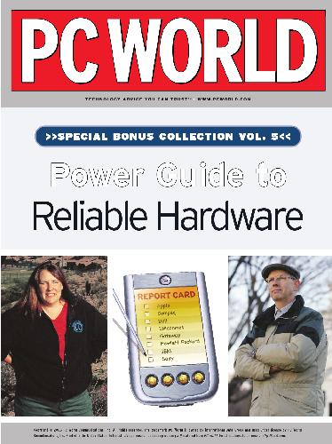 [Magazine] PC World. Special Bonus Collection. Vol. 5: Power Guide to Reliable Hardware