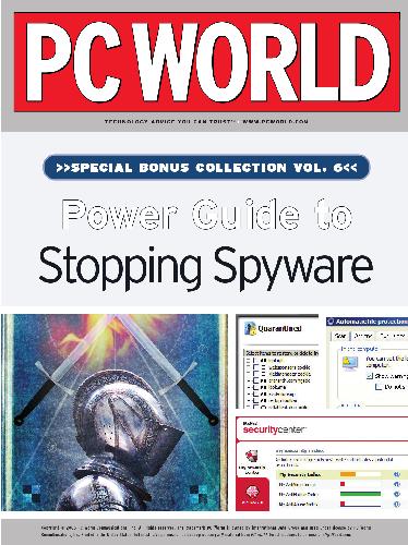 [Magazine] PC World. Special Bonus Collection. Vol. 6: Power Guide to Stopping Spyware