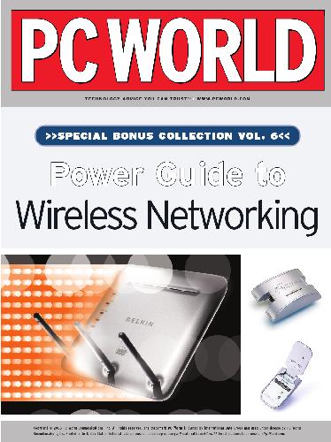 [Magazine] PC World. Special Bonus Collection. Vol. 64: Power Guide to Wireless Networking