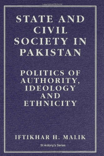 State and Civil Society in Pakistan: Politics of Authority, Ideology, and Ethnicity