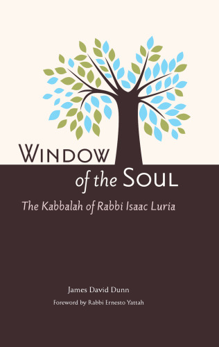 Window of the Soul: The Kabbalah of Rabbi Isaac Luria