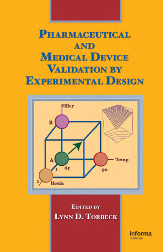 Pharmaceutical and Medical Device Validation by Experimental Design