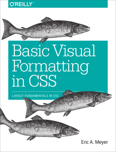 Basic Visual Formatting in CSS: Layout Fundamentals in CSS
