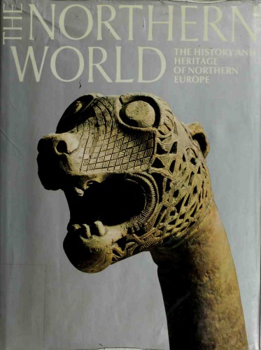 Northern World: The History and Heritage of Northern Europe