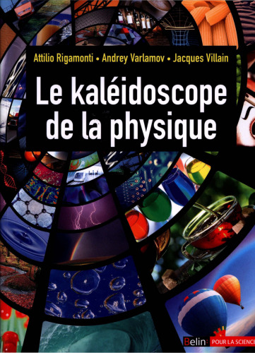 Le Kaléidoscope de la Physique