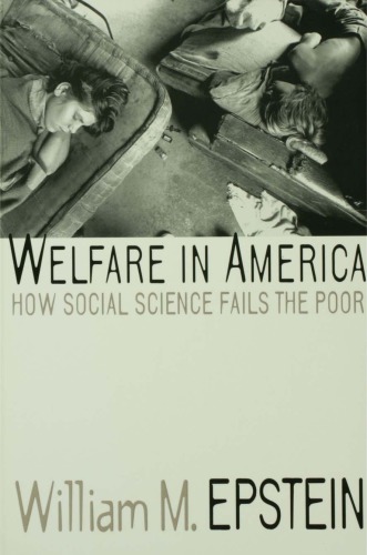 Welfare in America: How Social Science Fails the Poor