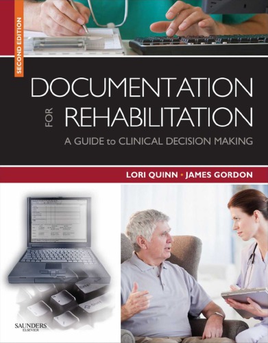 Documentation for Rehabilitation - A Guide to Clinical Decision Making