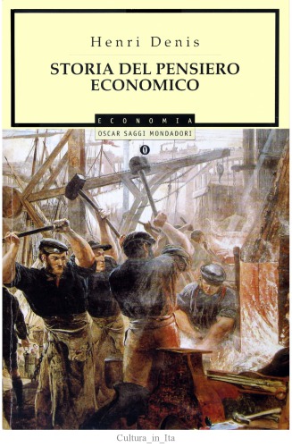 Storia del pensiero economico. Da Marx a Keynes e ai contemporanei