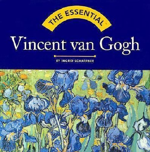 The Essential Vincent van Gogh
