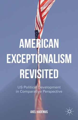 American Exceptionalism Revisited: US Political Development in Comparative Perspective