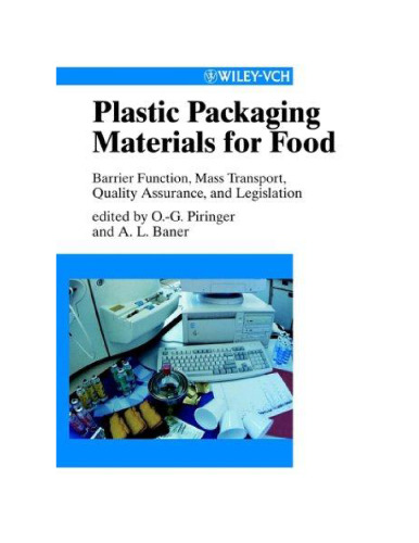 Plastic Food Packaging Materials: Barrier Function, Mass Transport, Quality Assurance, Legislation