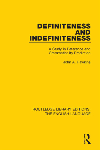Definiteness and Indefiniteness: A Study in Reference and Grammaticality Prediction