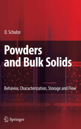 Powders and Bulk Solids: Behavior, Characterization, Storage and Flow