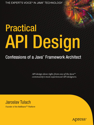 Practical API Design. Confessions of a Java Framework Architect
