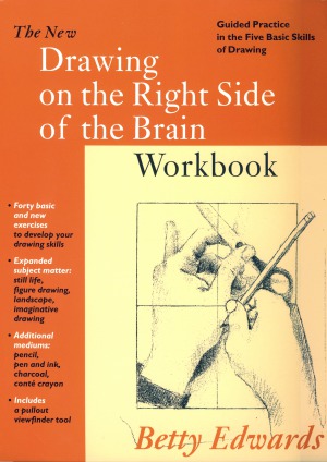 New Drawing on the Right Side of the Brain Workbook  Guided Practice in the Five Basic Skills of Drawing