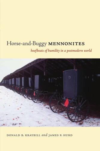 Horse-and-Buggy Mennonites: Hoofbeats of Humility in a Postmodern World