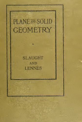 Plane and solid geometry : with problems and applications