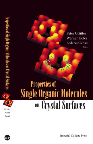 Properties of Single Organic Molecules on Crystal Surfaces