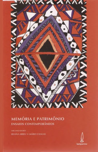 Memória e patrimônio: ensaios contemporâneos