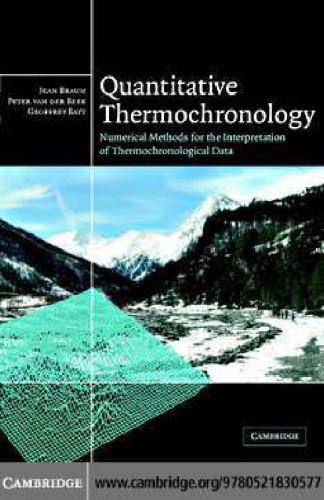 Quantitative Thermochronology: Numerical Methods for the Interpretation of Thermochronological Data