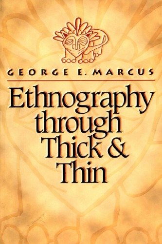 Ethnography through Thick and Thin