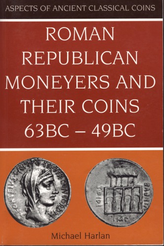 Roman Republican moneyers and their coins, 63 B.C.-49 B.C.