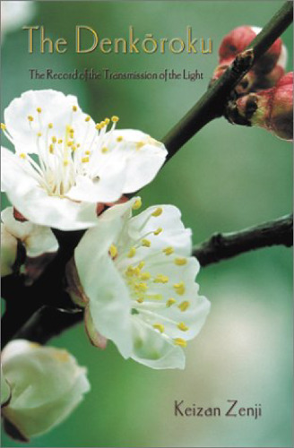 The Denkōroku, or, The record of the transmission of the light