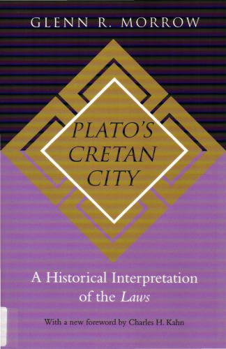 Plato's Cretan City: A Historical Interpretation of the Laws
