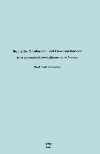 Strategien und Gewinnchancen; eine wahrscheinlichkeitstheoretische Analyse