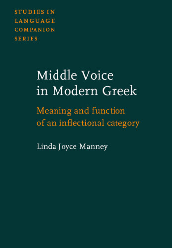 Middle Voice in Modern Greek: Meaning and Function of an Inflectional Category
