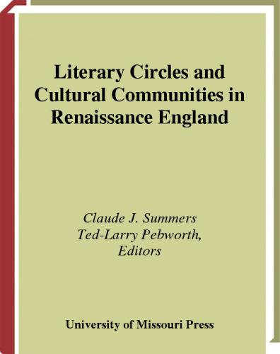 Literary Circles and Cultural Communities in Renaissance England