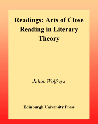 Readings: Acts of Close Reading in Literary Theory